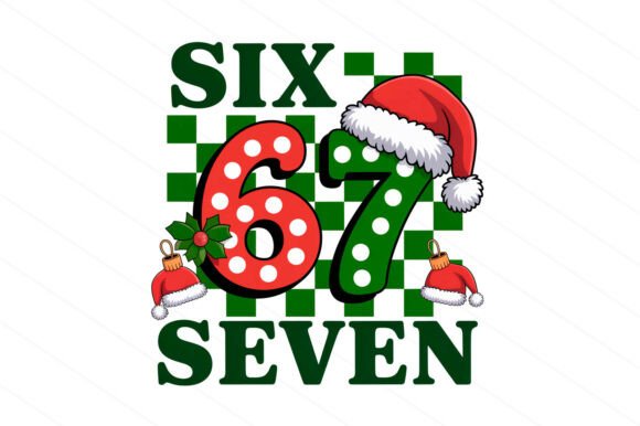 Funny Christmas Six Seven 67 Png Illustrations Review